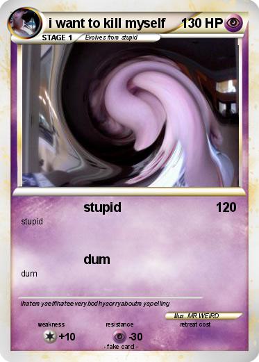 Pokemon i want to kill myself
