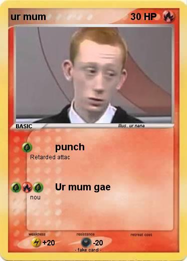 Pokemon ur mum