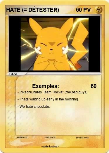 Pokemon HATE (= DÉTESTER)
