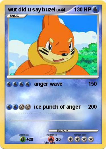 Pokemon wut did u say buzel