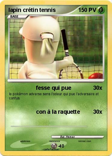 Pokemon lapin crétin tennis