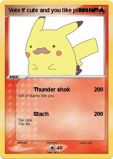 Pokemon Vote if cute and you like pika stache
