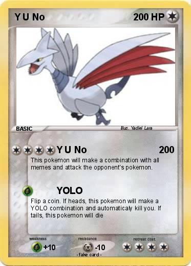 Pokemon Y U No
