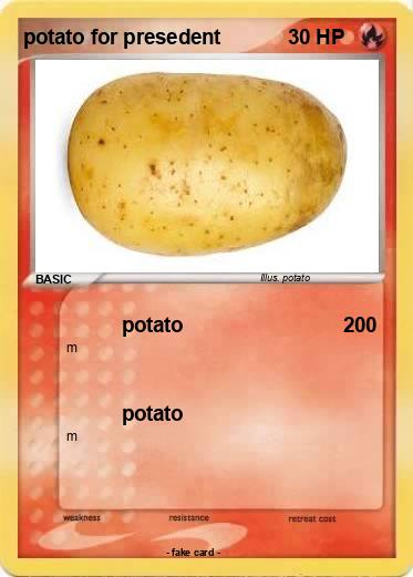 Pokemon potato for presedent