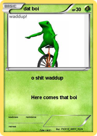 Pokemon dat boi