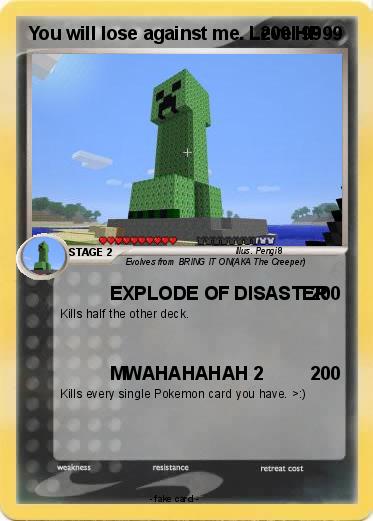 Pokemon You will lose against me. Level 9999