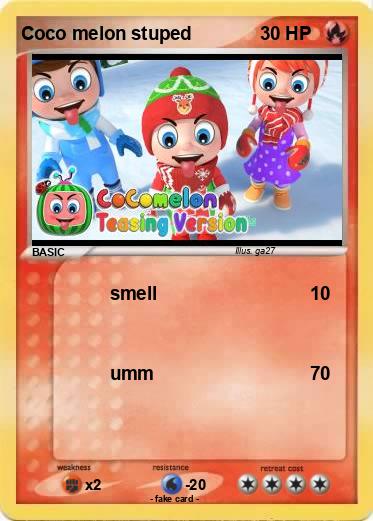 Pokemon Coco melon stuped