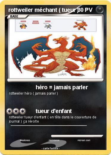 Pokemon rottweiler méchant ( tueur )