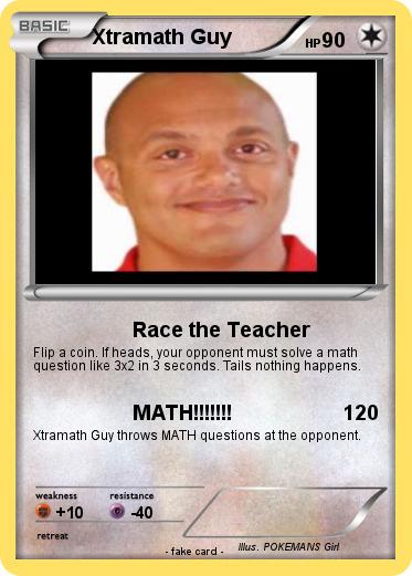 Pokémon Xtramath Guy 1 1 - Race the Teacher - My Pokemon Card