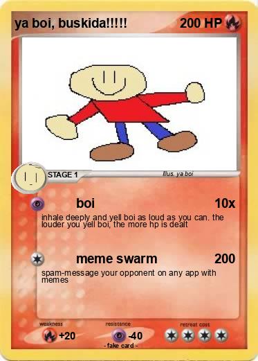 Pokemon ya boi, buskida!!!!!