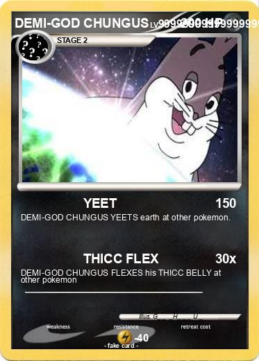 Pokemon DEMI-GOD CHUNGUS