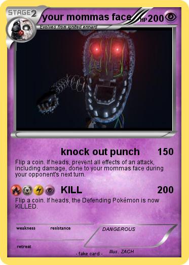 Pokemon your mommas face