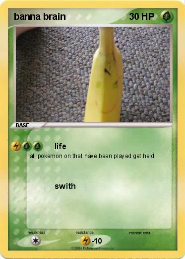 Pokemon banna brain