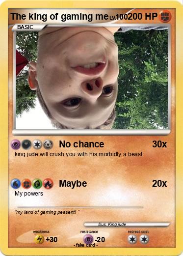 Pokemon The king of gaming me