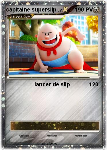 Pokemon capitaine superslip