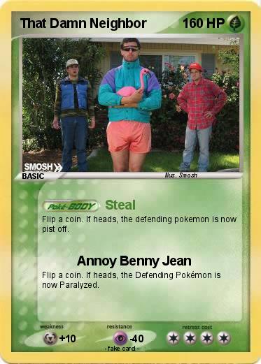 Pokemon That Damn Neighbor