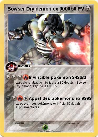 Pokemon Bowser Dry demon ex 9000                                      