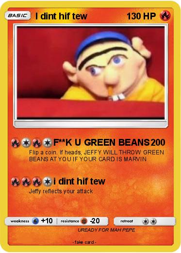 Pokemon I dint hif tew