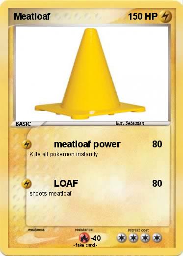 Pokemon Meatloaf