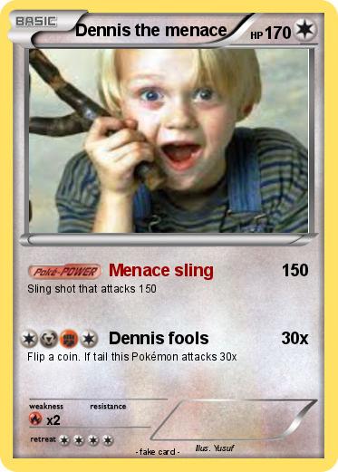 Pokemon Dennis the menace