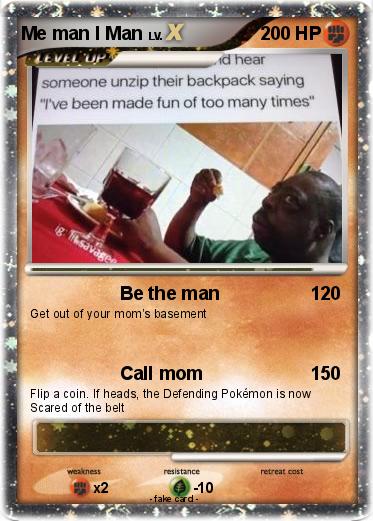 Pokemon Me man I Man