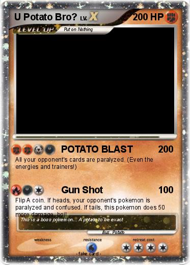 Pokemon U Potato Bro?