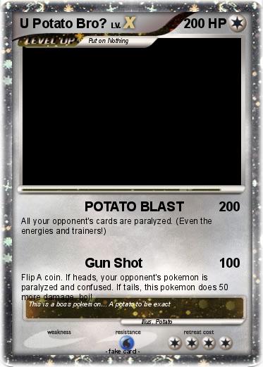 Pokemon U Potato Bro?