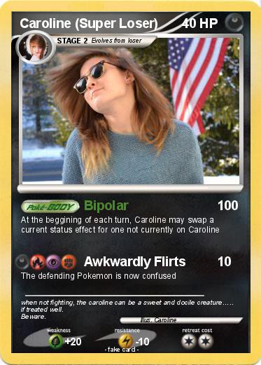 Pokemon Caroline (Super Loser)
