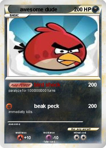 Pokemon awesome dude