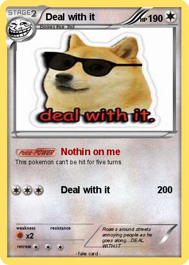 Pokemon Deal with it