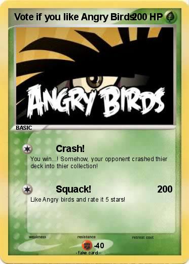 Pokemon Vote if you like Angry Birds!