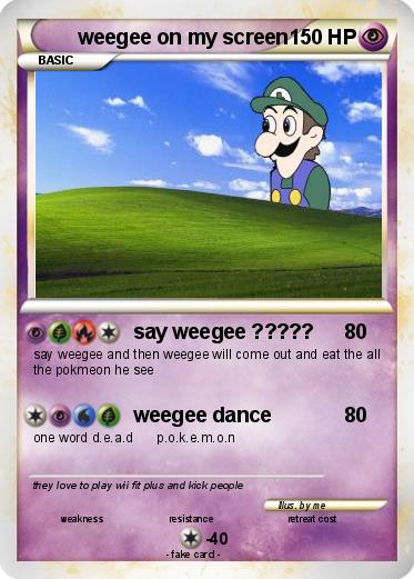 Pokemon weegee on my screen