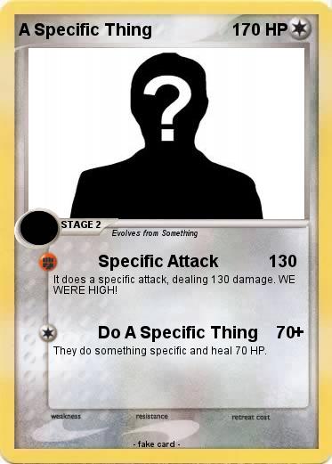 Pokemon A Specific Thing