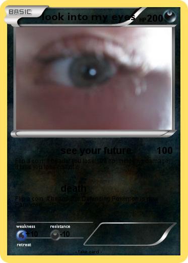 Pokemon look into my eyes