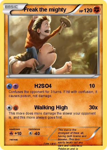 Pokemon Freak the mighty