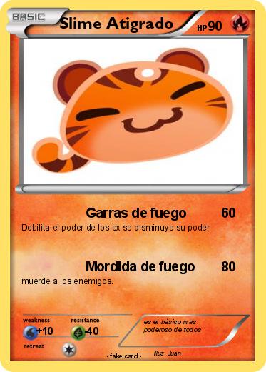 Pokemon Slime Atigrado