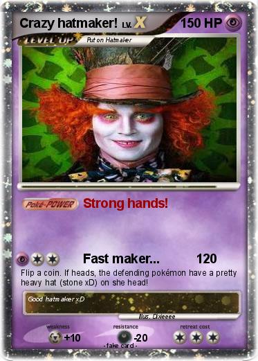 Pokemon Crazy hatmaker!