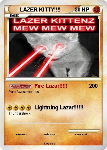 Pokemon LAZER KITTY!!!!