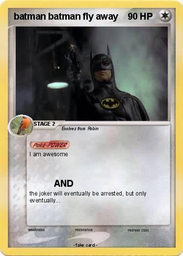 Pokemon batman batman fly away