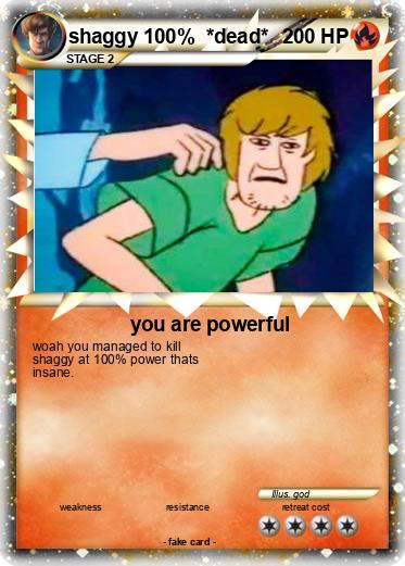 Pokemon shaggy 100%  *dead*