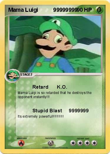 Pokemon Mama Luigi          99999999