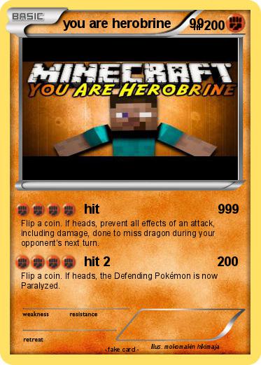 Pokemon you are herobrine     99