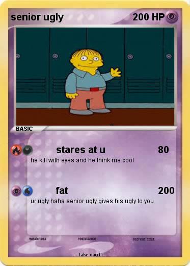 Pokemon senior ugly