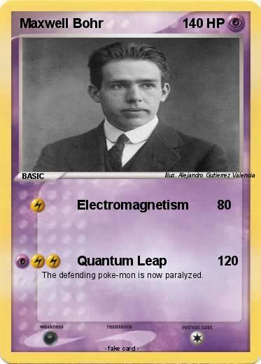 Pokemon Maxwell Bohr