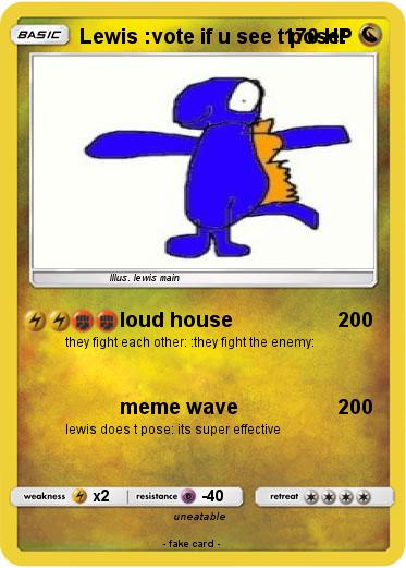 Pokemon Lewis :vote if u see t pose: