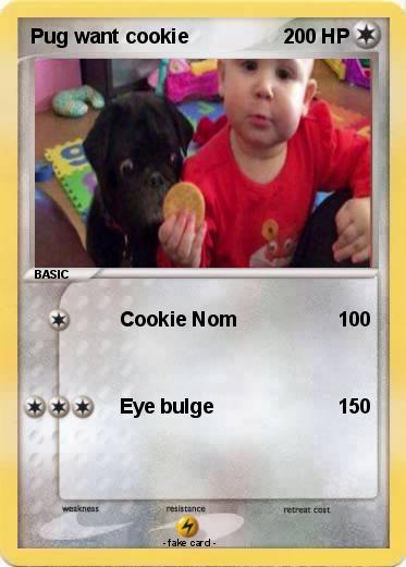 Pokemon Pug want cookie