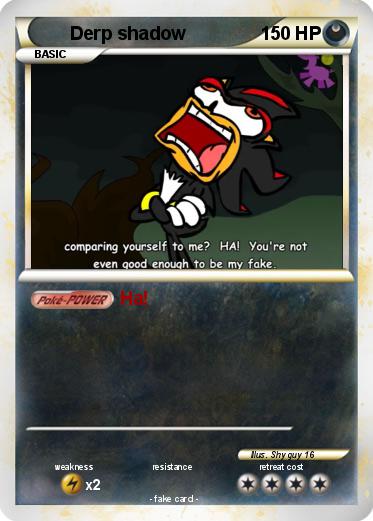 Pokemon Derp shadow