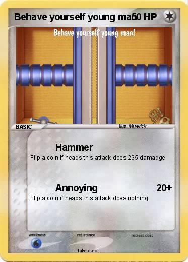 Pokemon Behave yourself young man