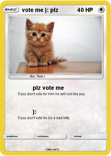 Pokemon vote me ): plz