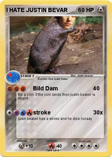 Pokemon I HATE JUSTIN BEVAR